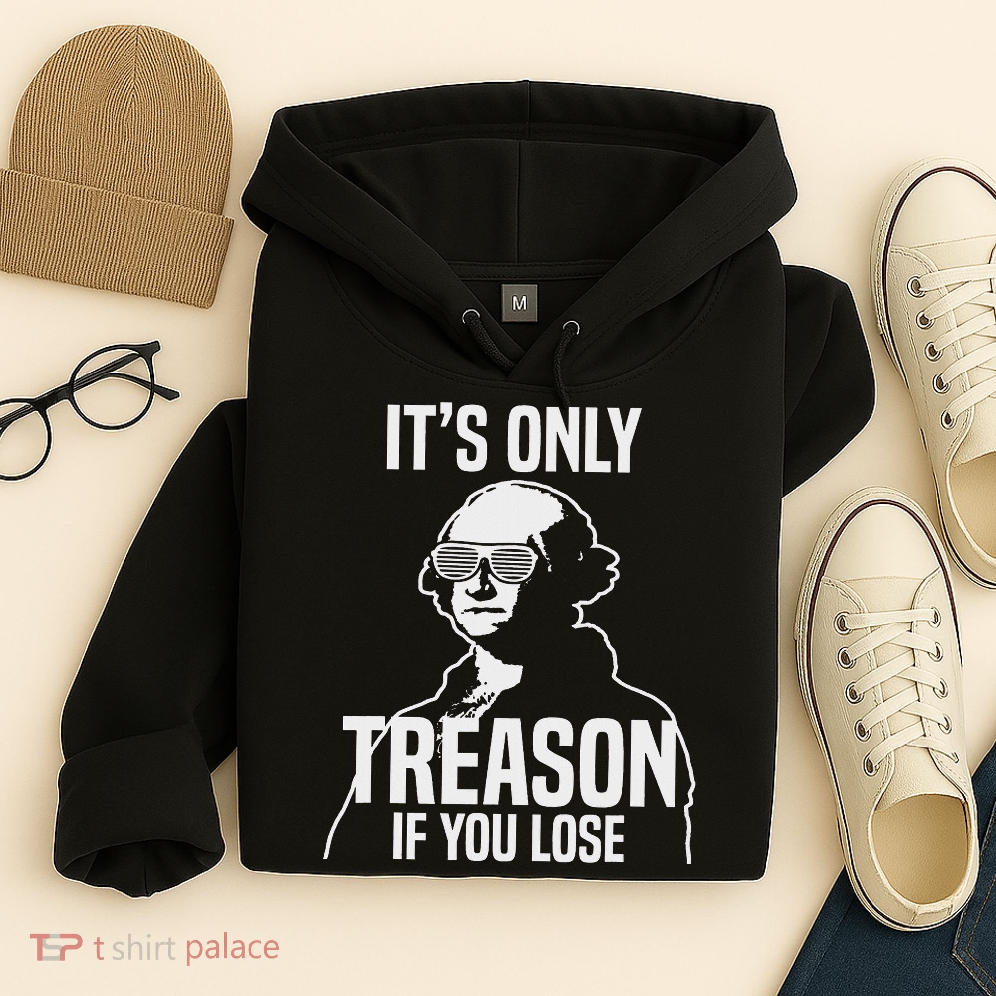 Funny It's Only Treason If You Lose George Washington Nerd Hoodie