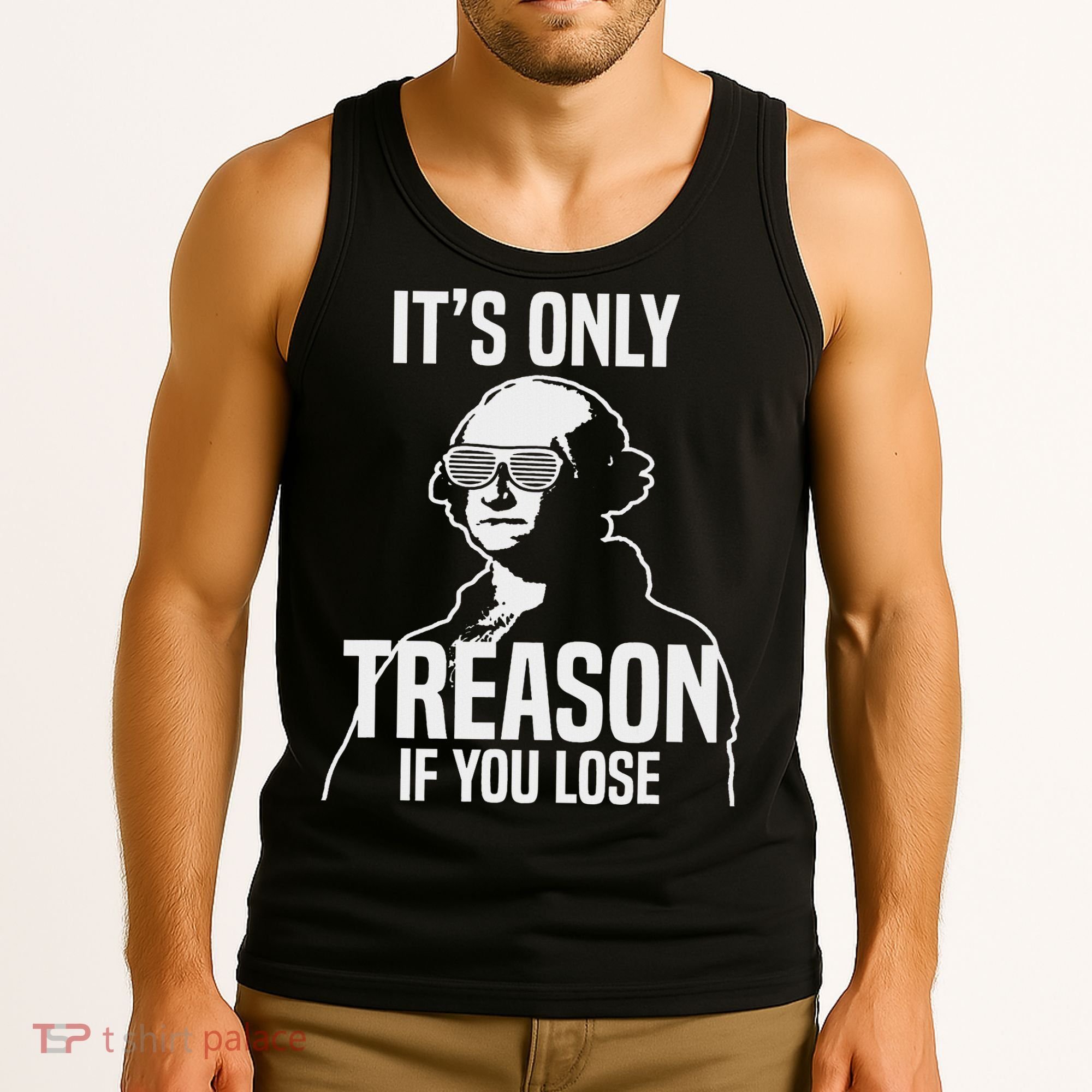 Funny It's Only Treason If You Lose George Washington Nerd Tank Top