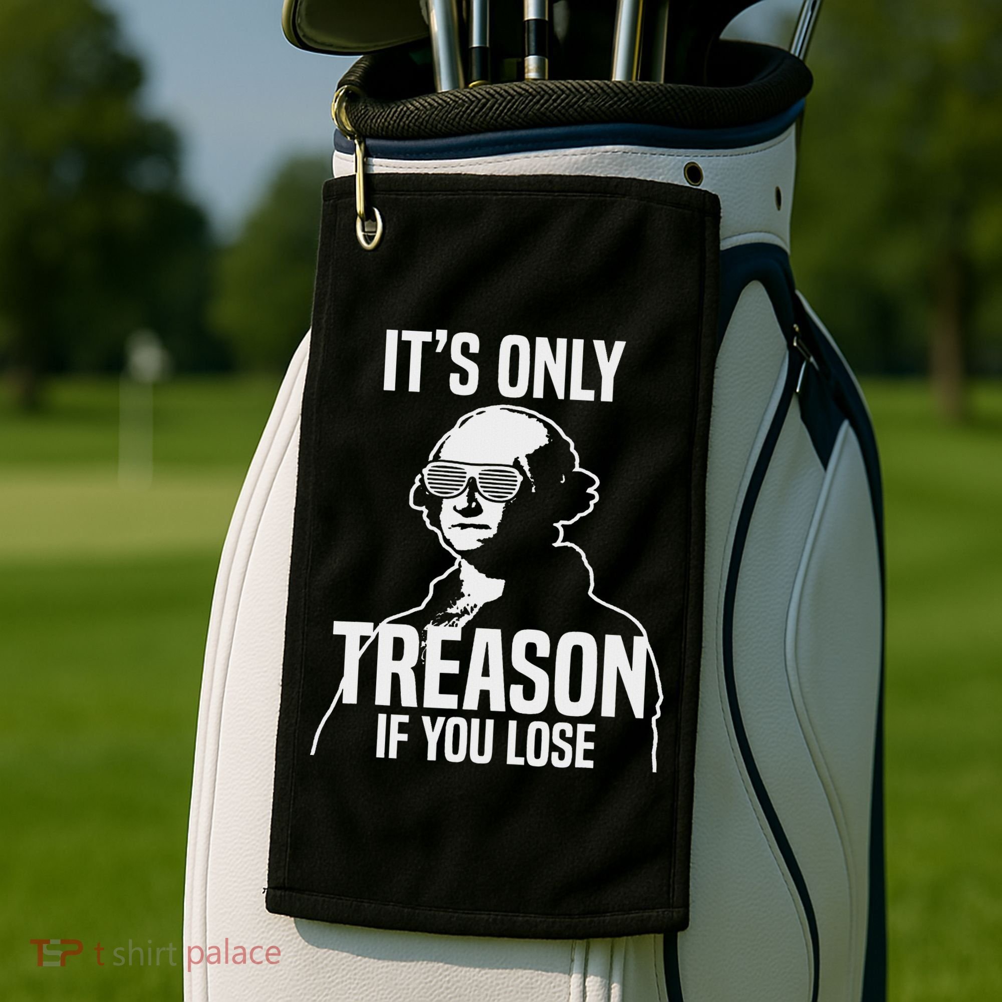 Funny It's Only Treason If You Lose George Washington Nerd Golf Towel