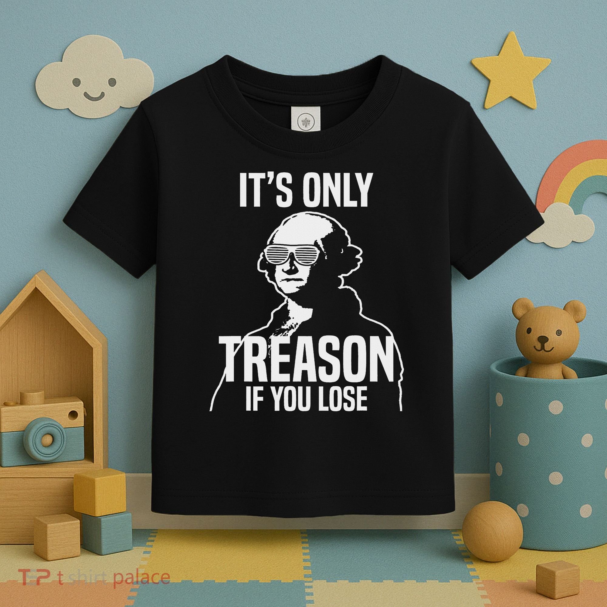 Funny It's Only Treason If You Lose George Washington Nerd Toddler T-Shirt