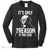 Funny It's Only Treason If You Lose George Washington Nerd Kids Long Sleeve Shirt thumb 0