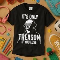 Funny It's Only Treason If You Lose George Washington Nerd Kids T-Shirt thumb 3