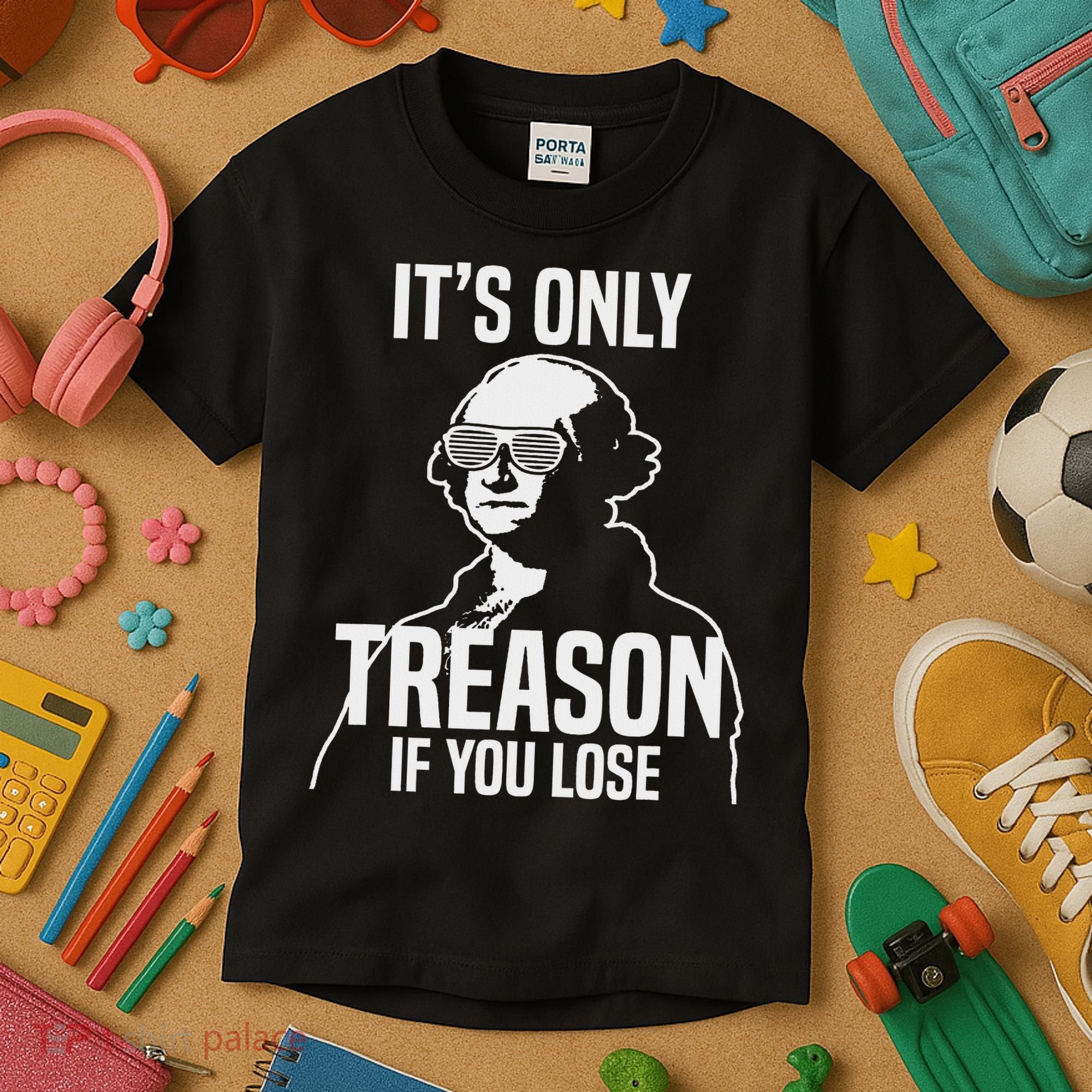 Funny It's Only Treason If You Lose George Washington Nerd Kids T-Shirt