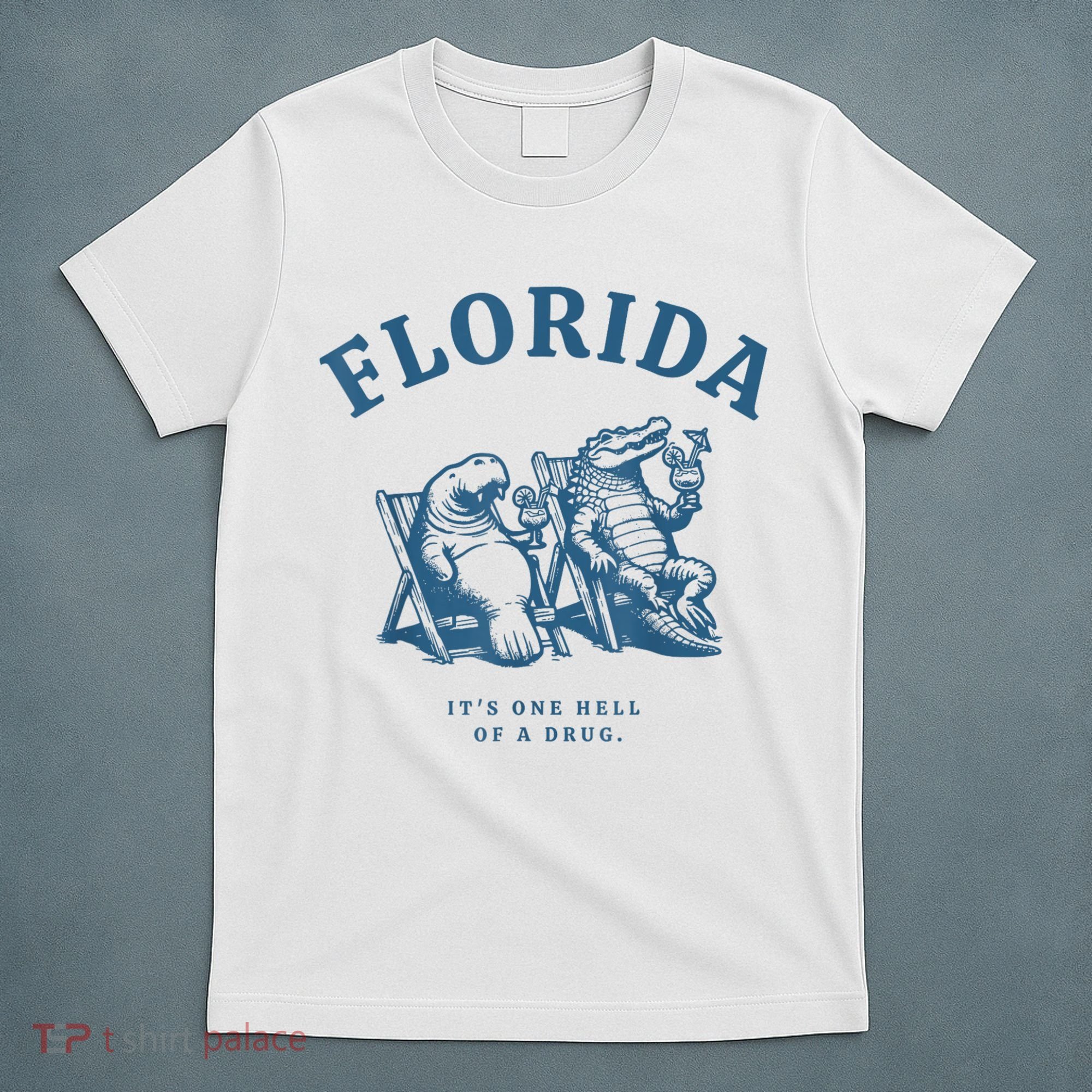 Florida ItS One Hell Of A Drug Funny Crocodile And Manatees T-Shirt