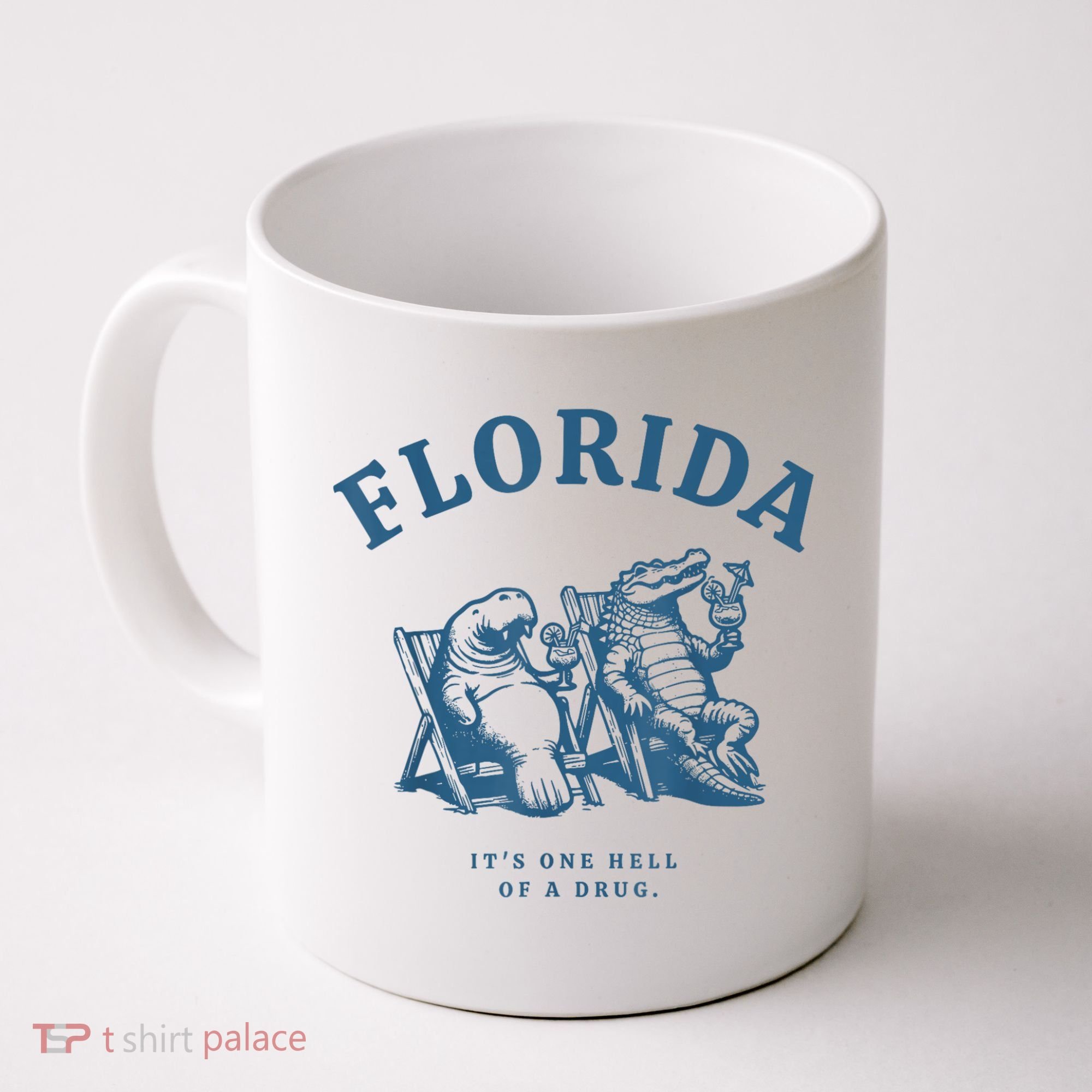 Florida ItS One Hell Of A Drug Funny Crocodile And Manatees Coffee Mug