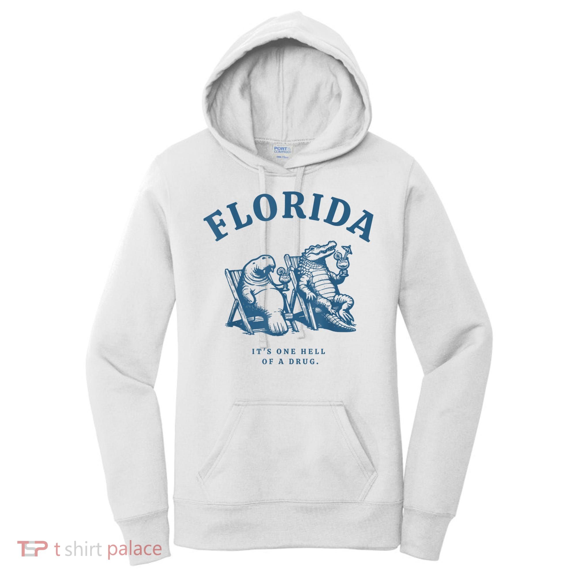 Florida ItS One Hell Of A Drug Funny Crocodile And Manatees Women's Hoodie