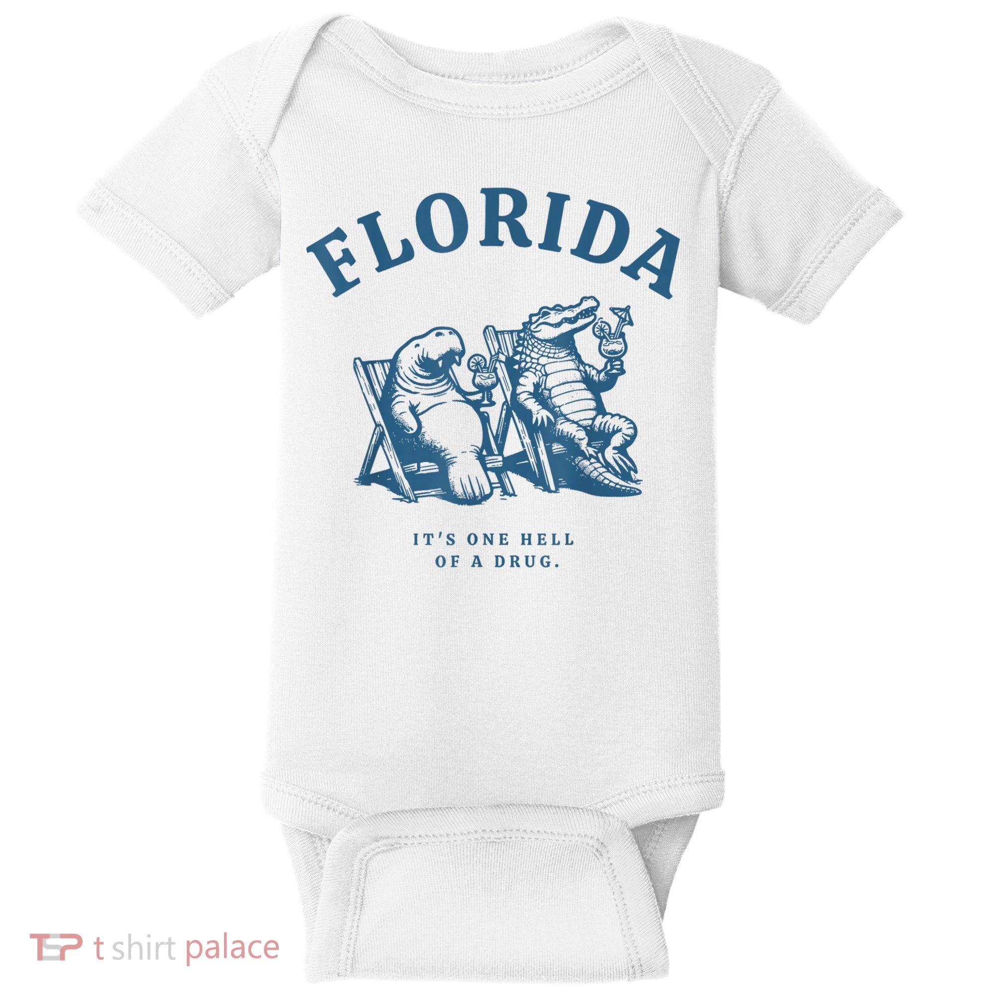 Florida ItS One Hell Of A Drug Funny Crocodile And Manatees Baby Bodysuit