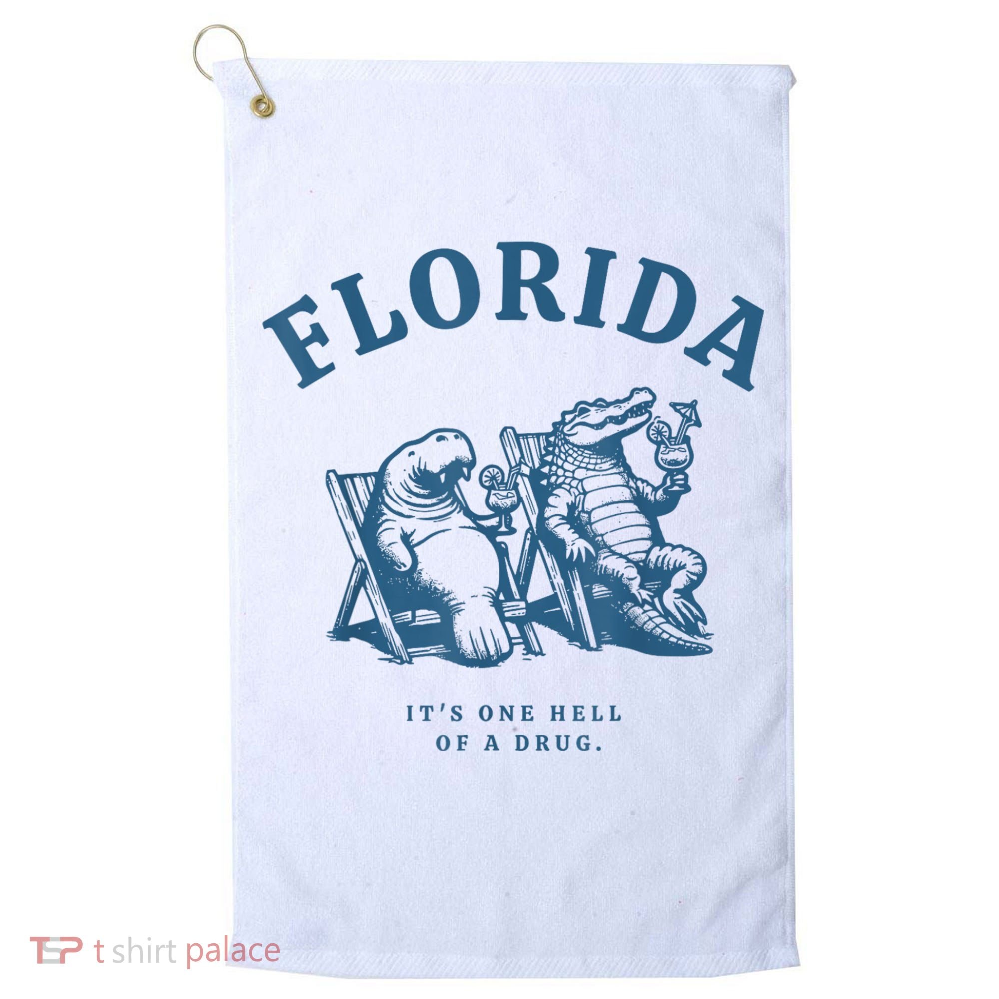 Florida ItS One Hell Of A Drug Funny Crocodile And Manatees Golf Towel