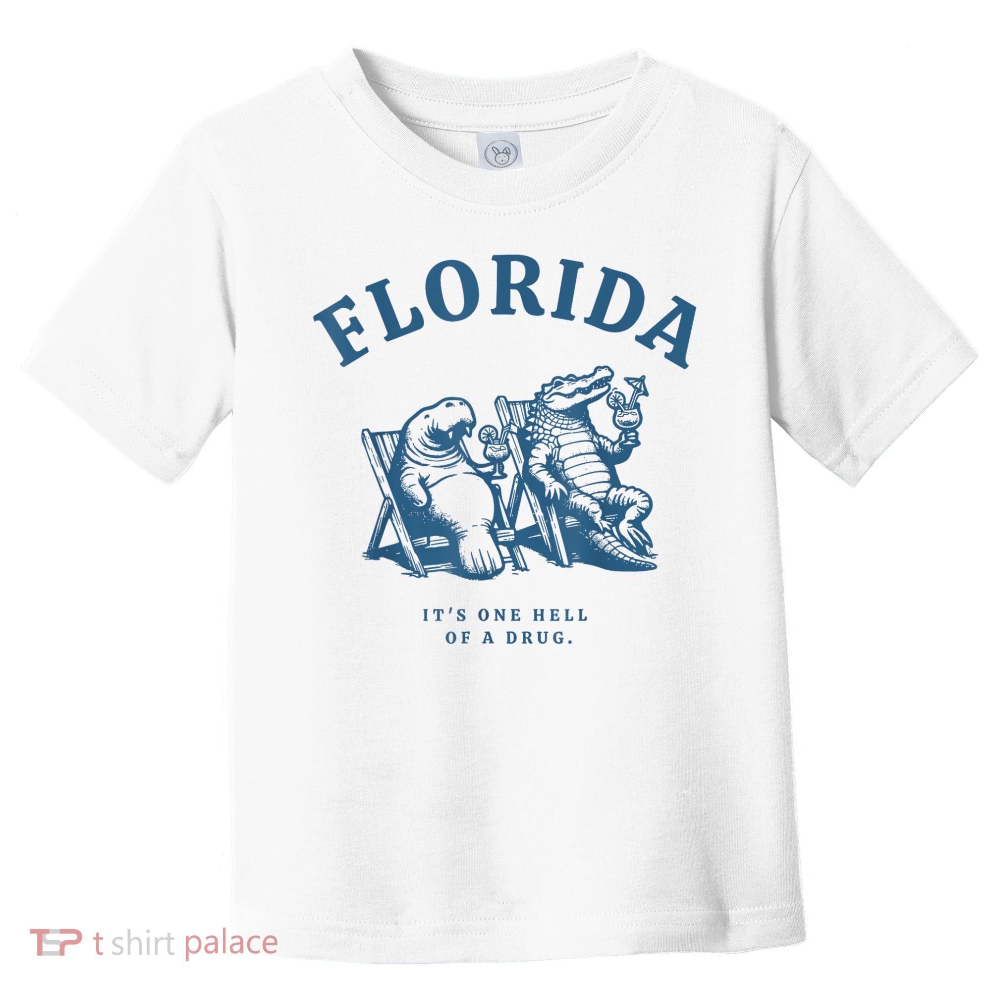 Florida ItS One Hell Of A Drug Funny Crocodile And Manatees Toddler T-Shirt
