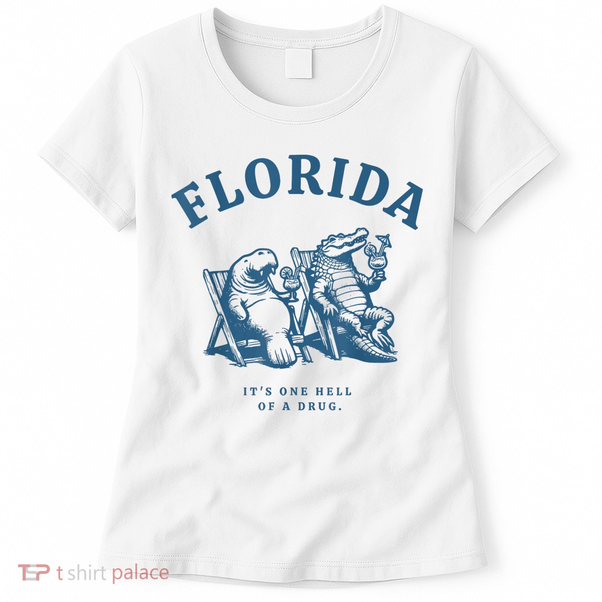 Florida ItS One Hell Of A Drug Funny Crocodile And Manatees Women's T-Shirt
