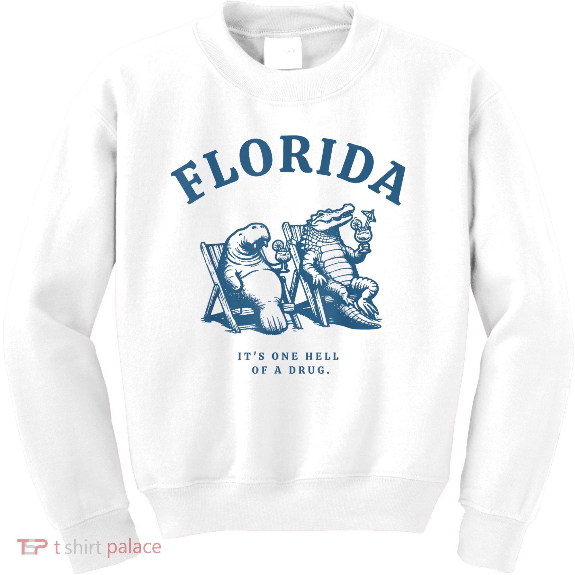 Florida ItS One Hell Of A Drug Funny Crocodile And Manatees Kids Sweatshirt