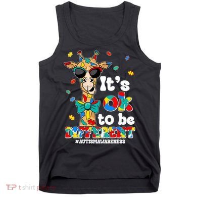 Funny ItS Ok To Be Different Autism Awareness Giraffe Tank Top
