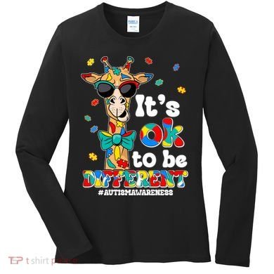 Funny ItS Ok To Be Different Autism Awareness Giraffe Women's Long Sleeve Shirt