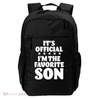 Funny Its Official Im The Favorite Son Backpack