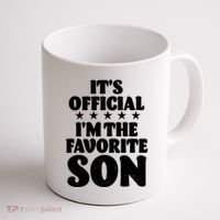 Funny Its Official Im The Favorite Son Coffee Mug thumb 1