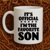 Funny Its Official Im The Favorite Son Coffee Mug thumb 2