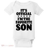 Funny Its Official Im The Favorite Son Baby Bodysuit thumb 0