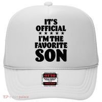 Funny Its Official Im The Favorite Son Hat thumb 0