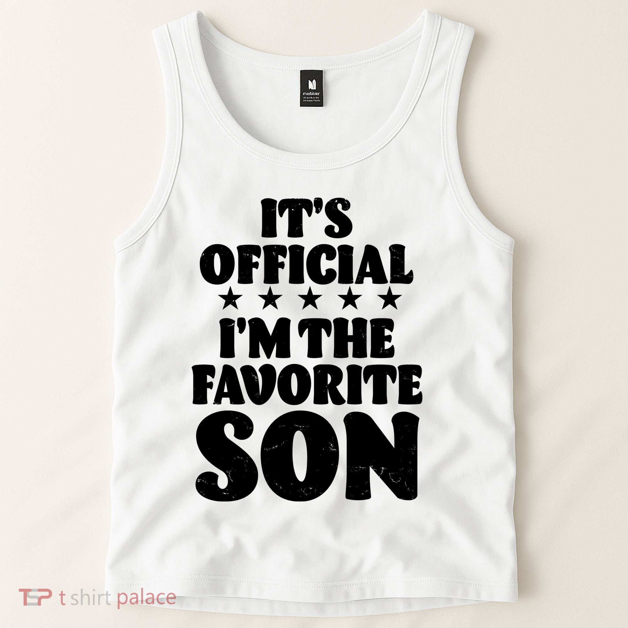Funny Its Official Im The Favorite Son Tank Top