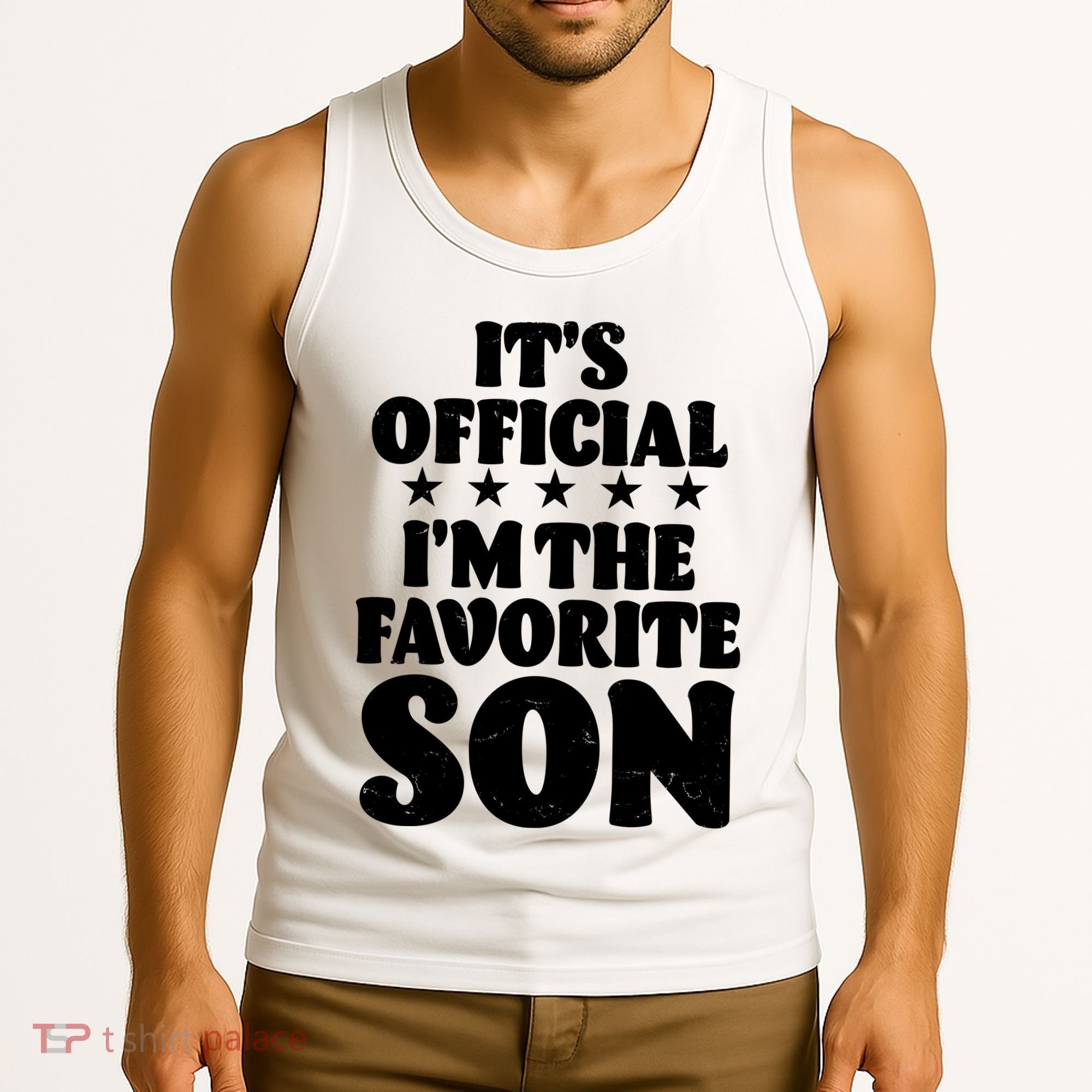 Funny Its Official Im The Favorite Son Tank Top