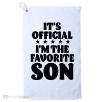 Funny Its Official Im The Favorite Son Golf Towel thumb 0