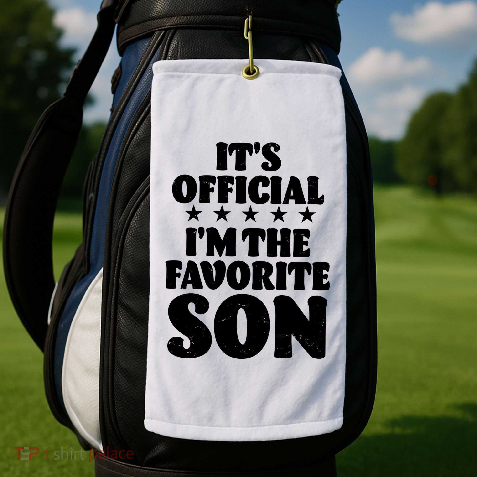 Funny Its Official Im The Favorite Son Golf Towel