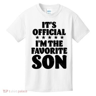 Funny Its Official Im The Favorite Son Kids T-Shirt