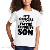 Funny Its Official Im The Favorite Son Kids T-Shirt thumb 2