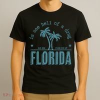 Florida Is One Hell Of A Drug T-Shirt thumb 3
