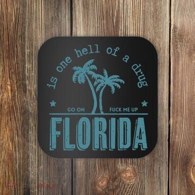 Florida Is One Hell Of A Drug Coaster