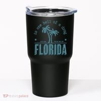 Florida Is One Hell Of A Drug Tumbler thumb 0