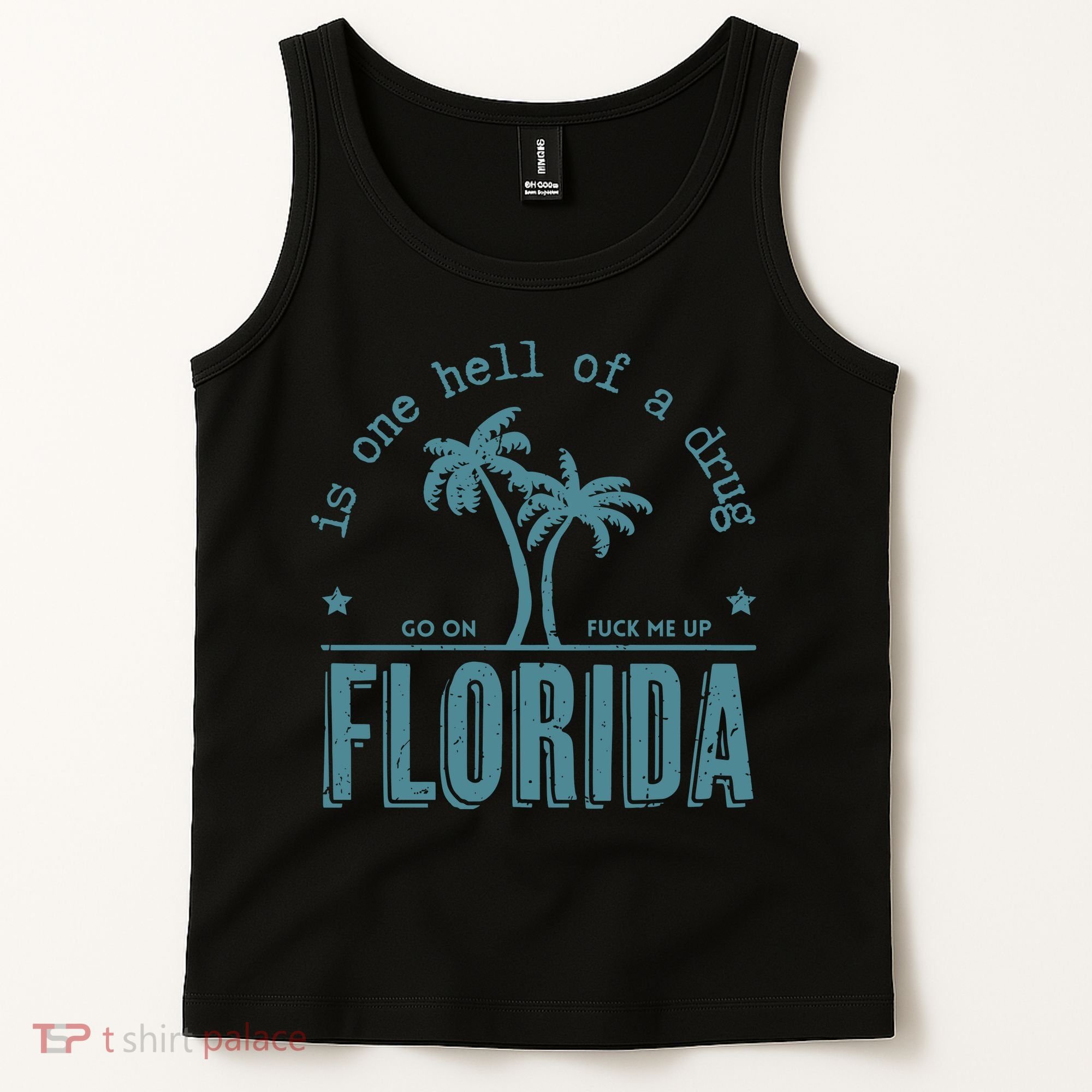 Florida Is One Hell Of A Drug Tank Top