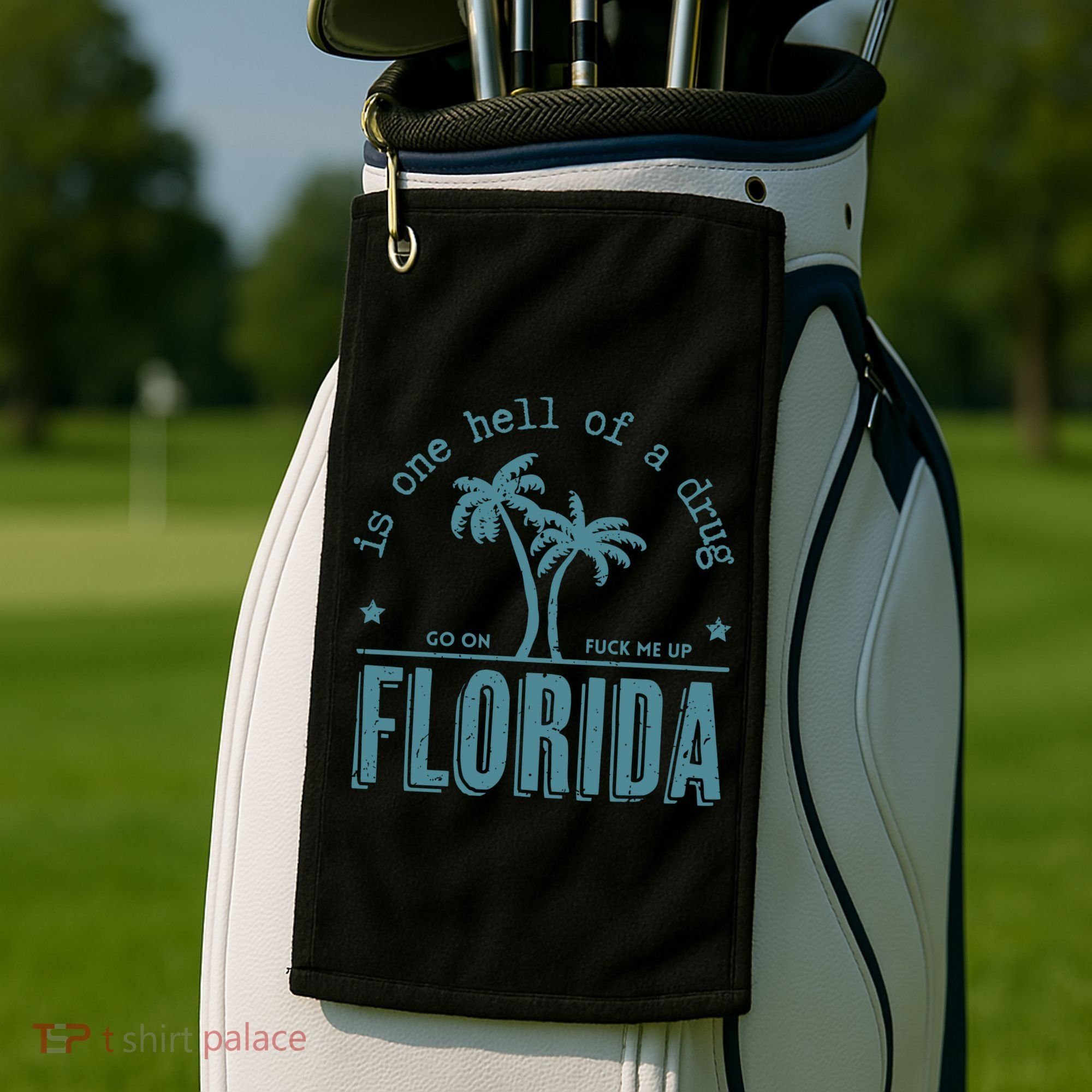 Florida Is One Hell Of A Drug Golf Towel