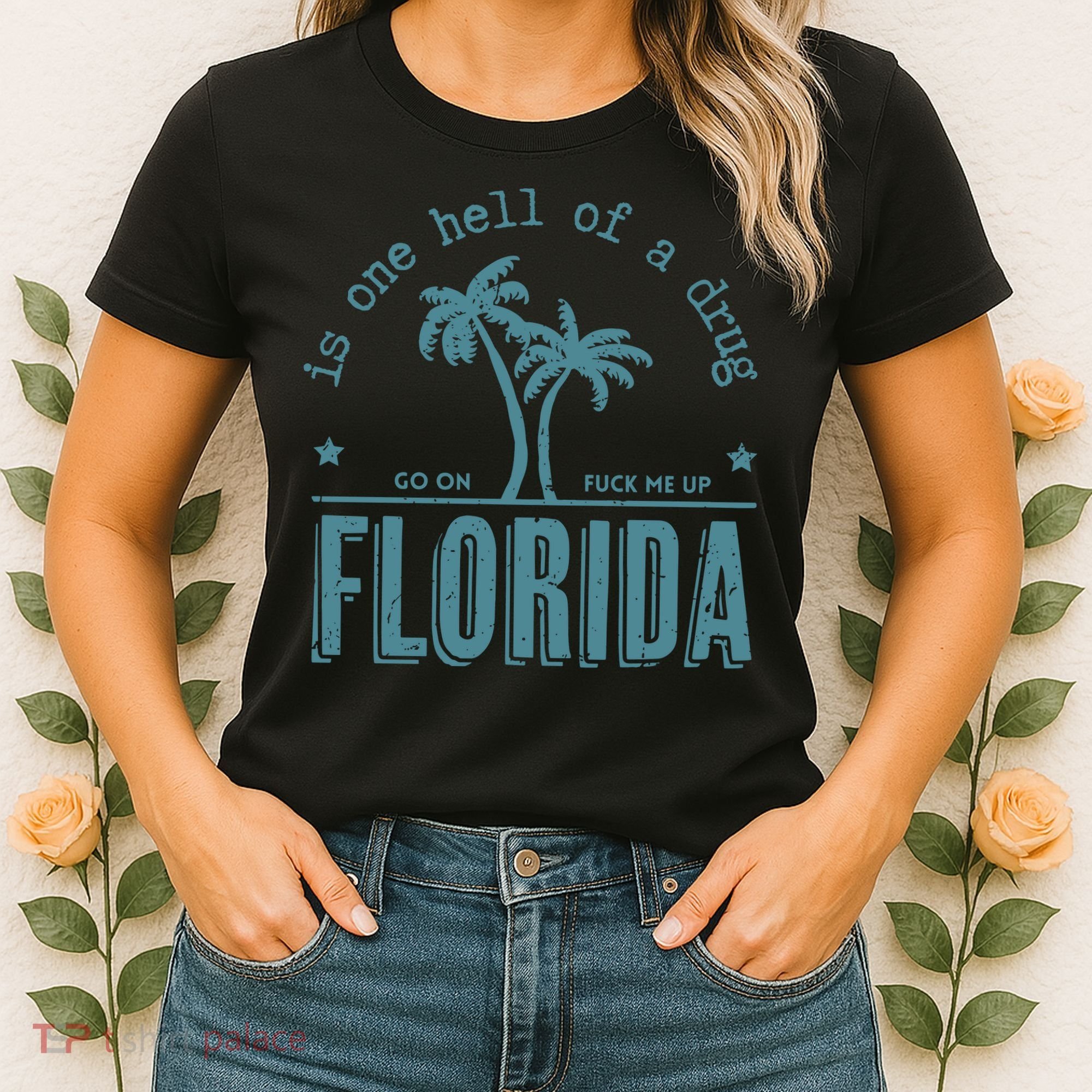 Florida Is One Hell Of A Drug Women's T-Shirt