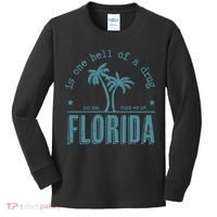 Florida Is One Hell Of A Drug Kids Long Sleeve Shirt thumb 0