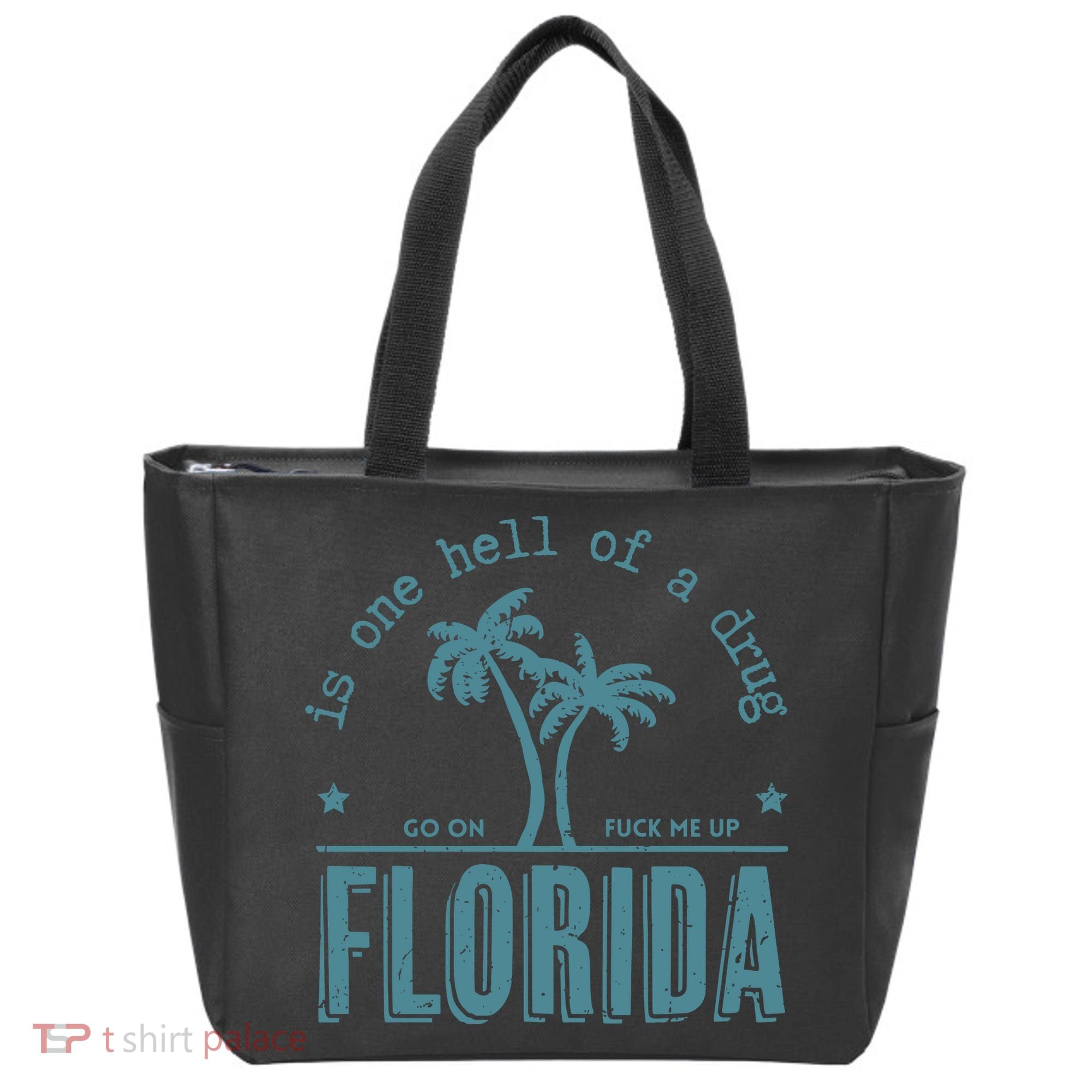 Florida Is One Hell Of A Drug Tote Bag