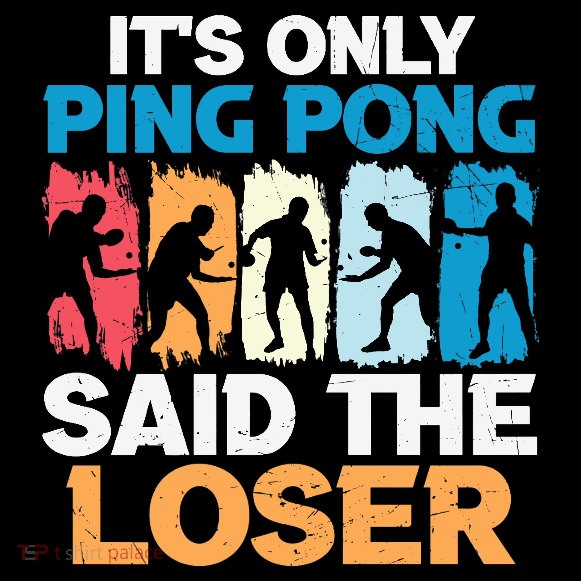 Funny Its Only Ping Pong Said The Loser Table Tennis Premium Coffee Mug