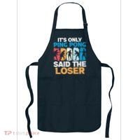 Funny Its Only Ping Pong Said The Loser Table Tennis Premium Apron thumb 0