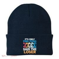 Funny Its Only Ping Pong Said The Loser Table Tennis Premium Beanie thumb 0