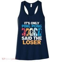 Funny Its Only Ping Pong Said The Loser Table Tennis Premium Women's Tank Top thumb 0