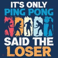 Funny Its Only Ping Pong Said The Loser Table Tennis Premium Baby Bodysuit thumb 2
