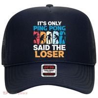 Funny Its Only Ping Pong Said The Loser Table Tennis Premium Hat thumb 0