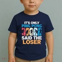Funny Its Only Ping Pong Said The Loser Table Tennis Premium Toddler T-Shirt thumb 2
