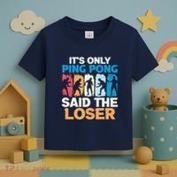 Funny Its Only Ping Pong Said The Loser Table Tennis Premium Toddler T-Shirt thumb 3