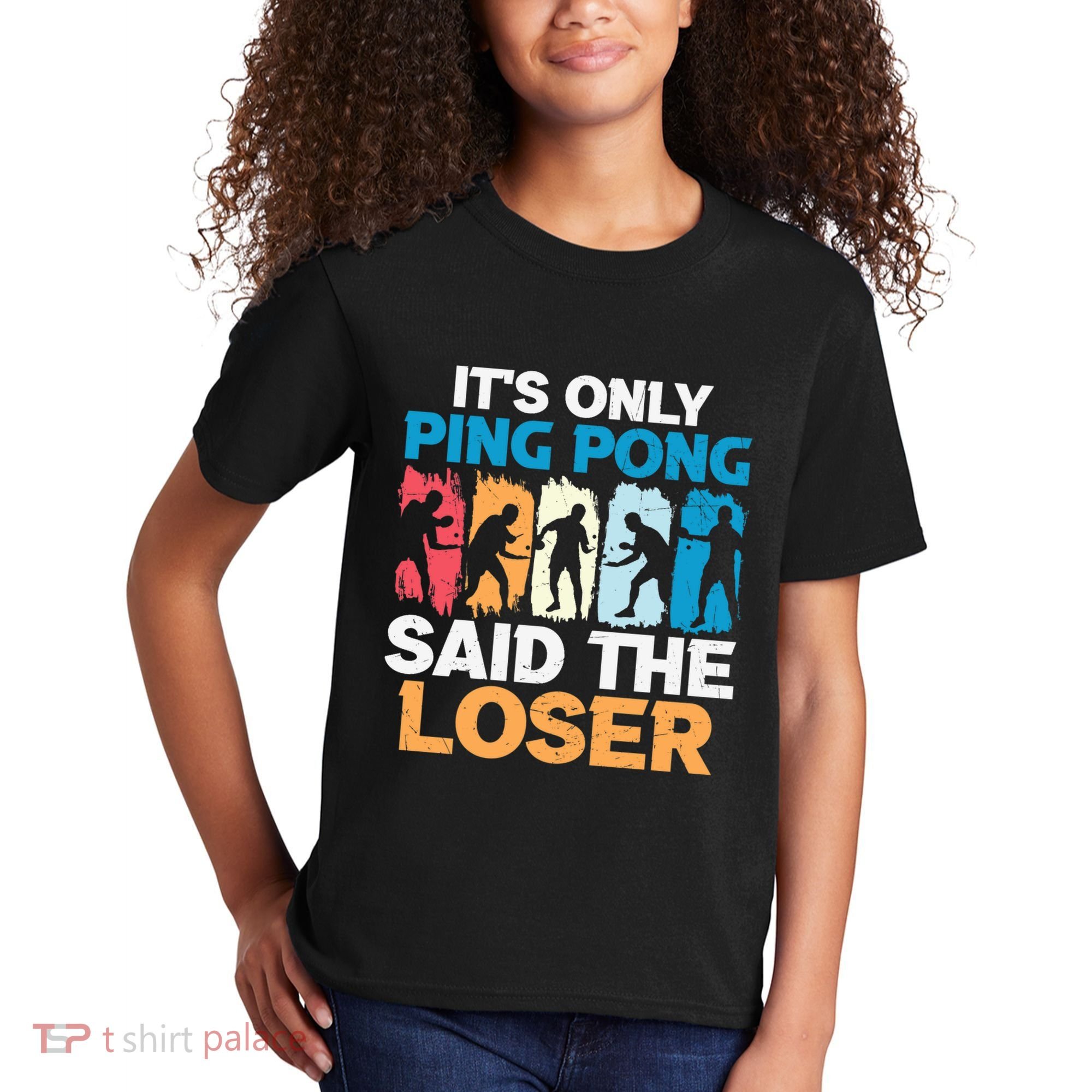 Funny Its Only Ping Pong Said The Loser Table Tennis Premium Kids T-Shirt