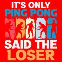 Funny Its Only Ping Pong Said The Loser Table Tennis Premium Santa Hat thumb 1