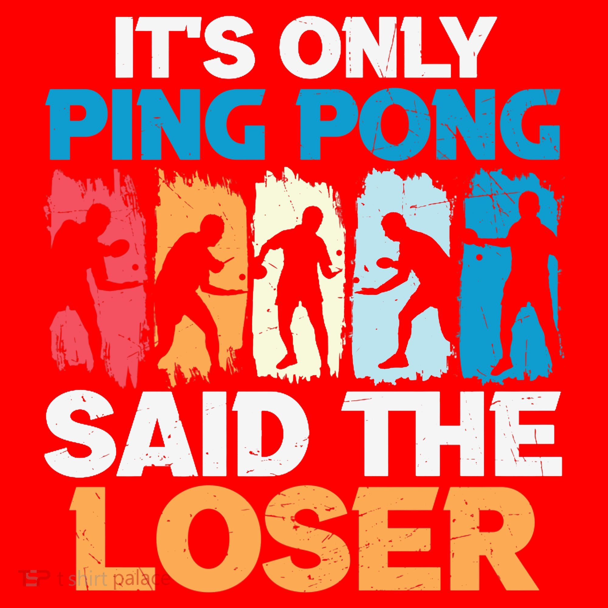 Funny Its Only Ping Pong Said The Loser Table Tennis Premium Santa Hat
