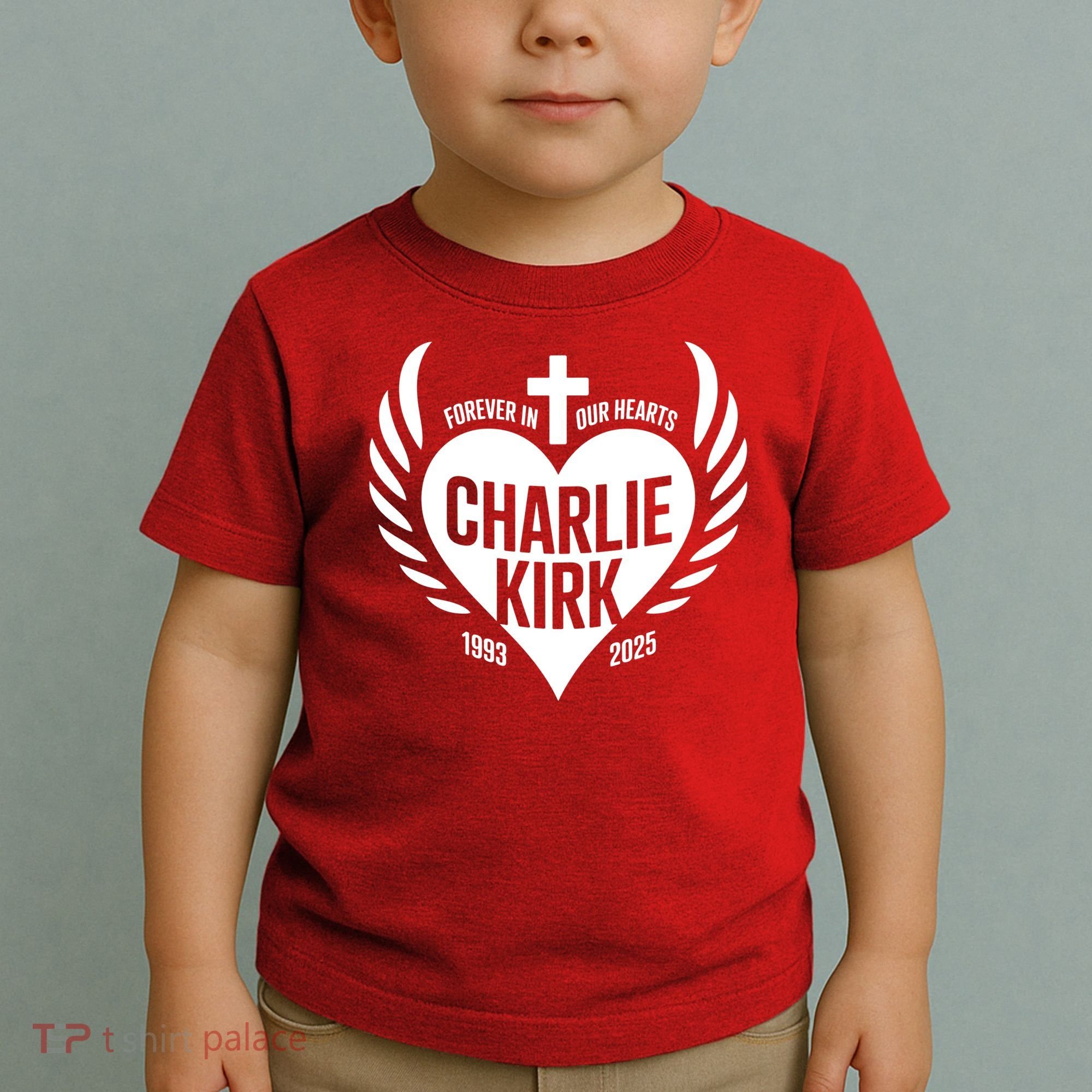 Forever In Our Hearts Charlie Kirk 1993 2025 Toddler T-Shirt