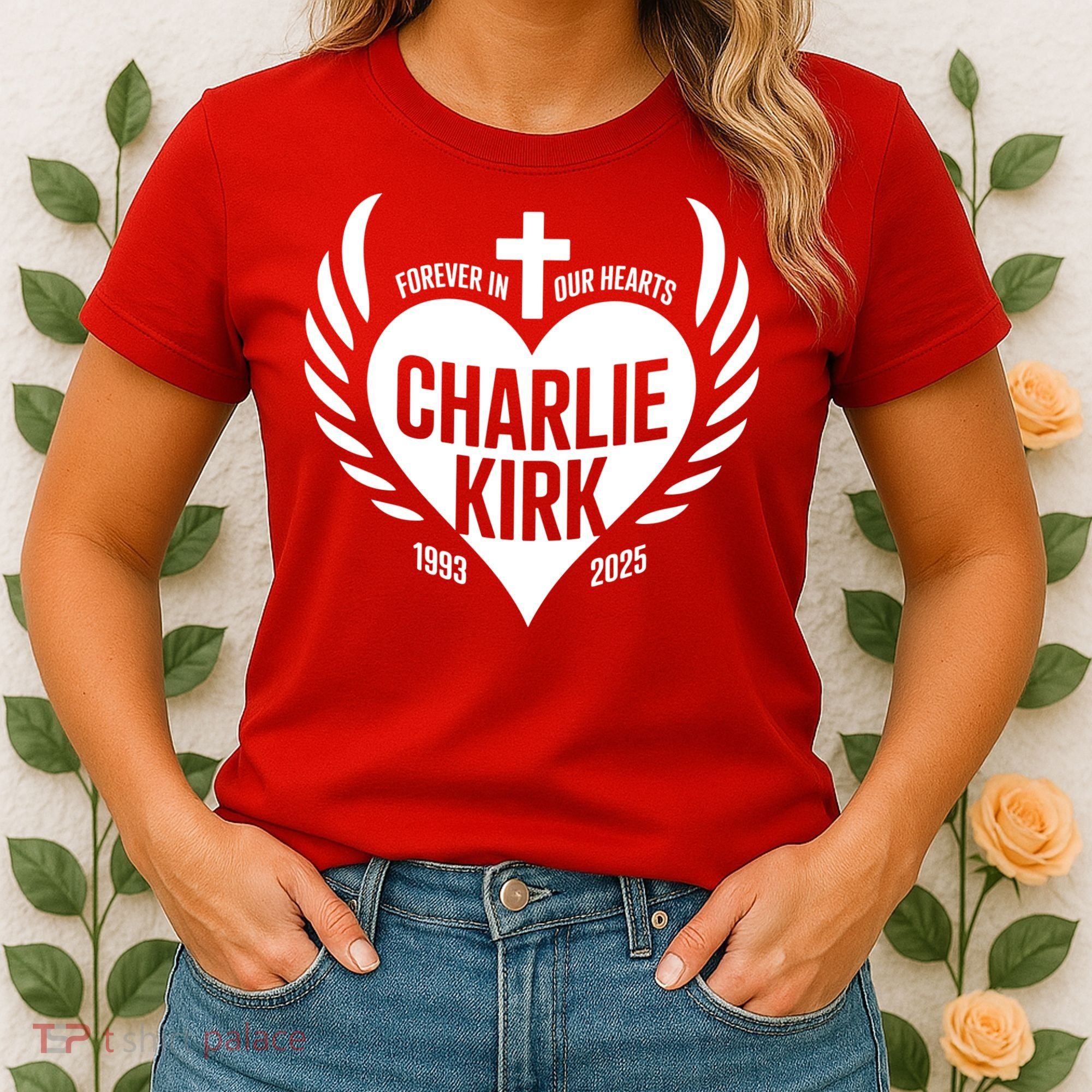 Forever In Our Hearts Charlie Kirk 1993 2025 Women's T-Shirt