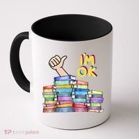 Funny I'm Ok Reading Books Nerd National Book Day Lover Gift Coffee Mug thumb 0